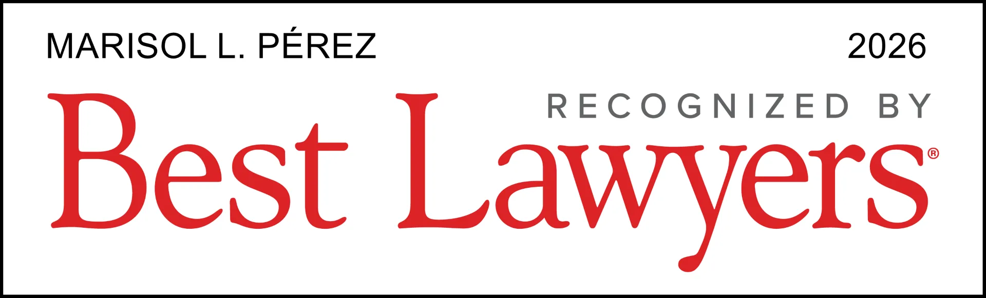 A rectangular badge reads “Marisol L. Pérez 2026 Recognized by Best Lawyers” with “Best Lawyers” in large red text.